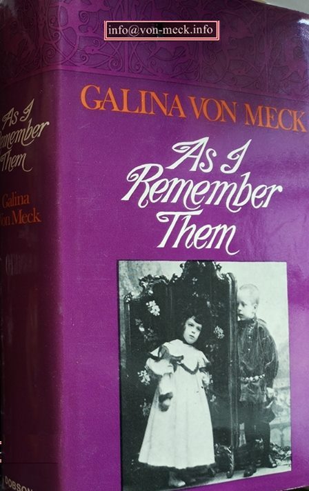 As I remember them. Galina von Meck. London 1973